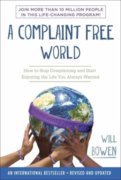 A Complaint Free World - Bowen, Will