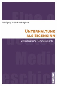 Unterhaltung als Eigensinn - Mühl-Benninghaus, Wolfgang