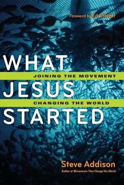 What Jesus Started - Addison, Steve