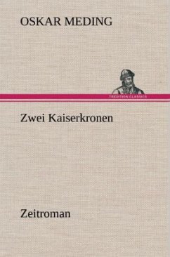 Zwei Kaiserkronen - Meding, Oskar