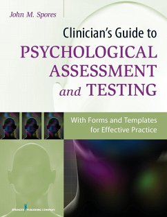 Clinician's Guide to Psychological Assessment and Testing - Spores, John M. JD