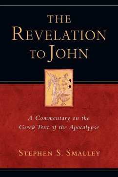 The Revelation to John - Smalley, Stephen S