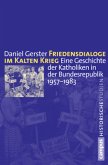 Friedensdialoge im Kalten Krieg