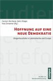 Hoffnung auf eine neue Demokratie