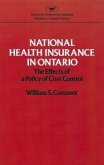 National health insurance in Ontario: The effects of a policy of cost control (Studies in health policy)