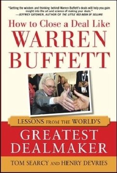 How to Close a Deal Like Warren Buffett - Searcy, Tom; Devries, Henry