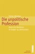 Die unpolitische Profession - Bild 1