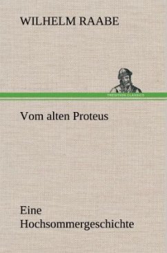 Vom alten Proteus - Raabe, Wilhelm