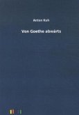 Von Goethe abwärts