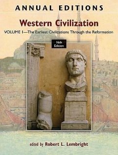 Annual Editions: Western Civilization, Volume 1: The Earliest Civilizations Through the Reformation - Lembright, Robert