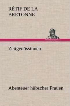 Zeitgenössinnen - La Bretonne, Retif de