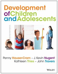 The Development of Children and Adolescents - Hauser-Cram, Penny; Nugent, J. Kevin; Thies, Kathleen; Travers, John F.