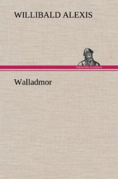 Walladmor - Alexis, Willibald