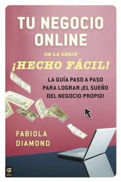 Tu Negocio Online ¡Hecho Fácil! - Diamond, Fabiola