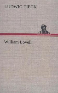 William Lovell - Tieck, Ludwig