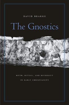 The Gnostics - Brakke, David