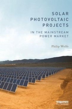 Solar Photovoltaic Projects in the Mainstream Power Market - Wolfe, Philip