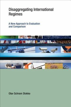 Disaggregating International Regimes: A New Approach to Evaluation and Comparison - Stokke, Olav Schram