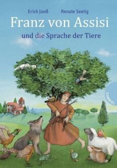 Franz von Assisi und die Sprache der Tiere - Jooß, Erich