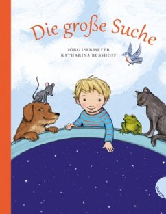 Die große Suche - Isermeyer, Jörg; Bußhoff, Katharina