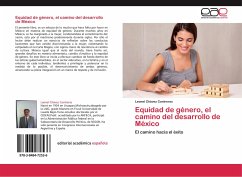 Equidad de género, el camino del desarrollo de México - Chávez Contreras, Leonel