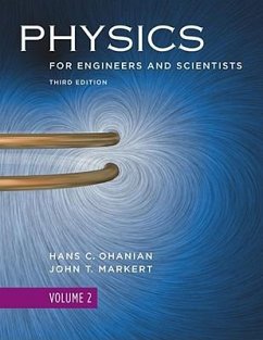 Physics for Engineers and Scientists - Ohanian, Hans C; Markert, John T