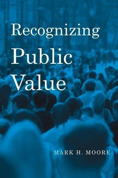 Recognizing Public Value - Moore, Mark H.