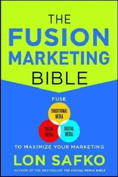 The Fusion Marketing Bible - Safko, Lon