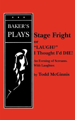 Stage Fright, or Laugh? I Thought I'd Die! - McGinnis, Todd