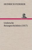 Umbrische Reisegeschichtlein (1917)