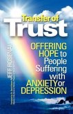 Transfer of Trust: Offering Hope to People Suffering with Anxiety or Depression