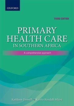 Primary Health Care in Southern Africa: - Dennill, Kathy; Rendall-Mkosi, Kirstie; King, Laetitia