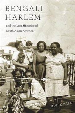 Bengali Harlem and the Lost Histories of South Asian America - Bald, Vivek