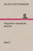 Wippchen's sämmtliche Berichte, Band 2