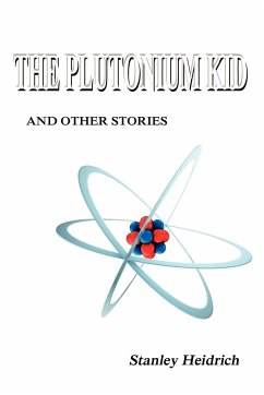 The Plutonium Kid - Heidrich, Stanley