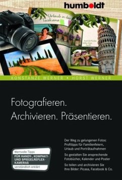 Fotografieren. Archivieren. Präsentieren - Werner, Konstanze;Werner, Horst