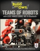 Build Your Own Teams of Robots with Lego(r) Mindstorms(r) Nxt and Bluetooth(r)