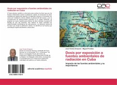 Dosis por exposición a fuentes ambientales de radiación en Cuba - Tomás Zerquera, Juan;Prendes, Miguel