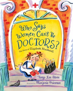 Who Says Women Can't Be Doctors? - Stone, Tanya Lee