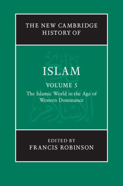 The New Cambridge History of Islam
