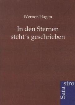 In den Sternen steht's geschrieben - Werner-Hagen
