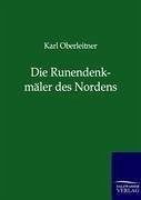 Die Runendenkmäler des Nordens - Oberleitner, Karl