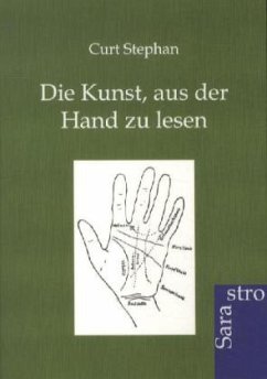 Die Kunst, aus der Hand zu lesen - Stephan, Curt