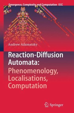 Reaction-Diffusion Automata: Phenomenology, Localisations, Computation - Adamatzky, Andrew