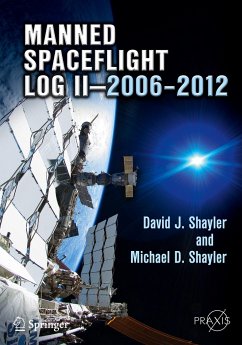 Manned Spaceflight Log II¿2006¿2012 - Shayler, David J.;Shayler, Michael D.
