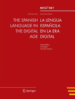 The Spanish Language in the Digital Age - Melero, Maite;Badia, Tonio;Moreno, Asuncion