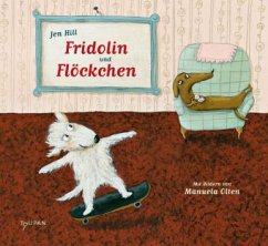 Fridolin und Flöckchen - Hill, Jen