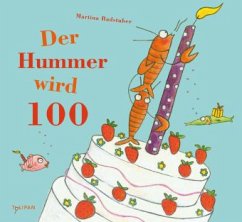 Der Hummer wird 100 - Badstuber, Martina