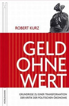 Geld ohne Wert - Kurz, Robert