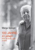 100 Jahre - 4 Leben